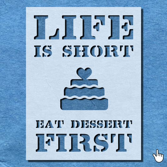 STENCIL LIFE SHORT EAT DESSERT FIRST VINTAGE QUOTE WALL ART CRAFT AIRBRUSH