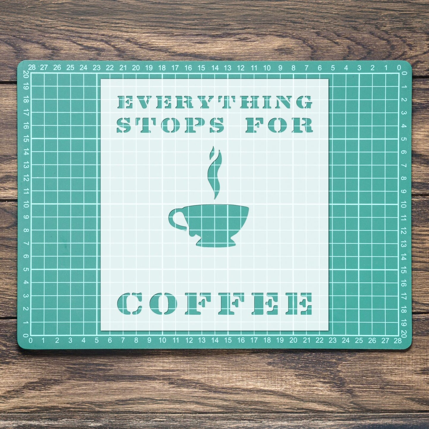 STENCIL EVERYTHING STOPS FOR COFFEE VINTAGE SHABBY CHIC WALL ART CRAFT AIRBRUSH