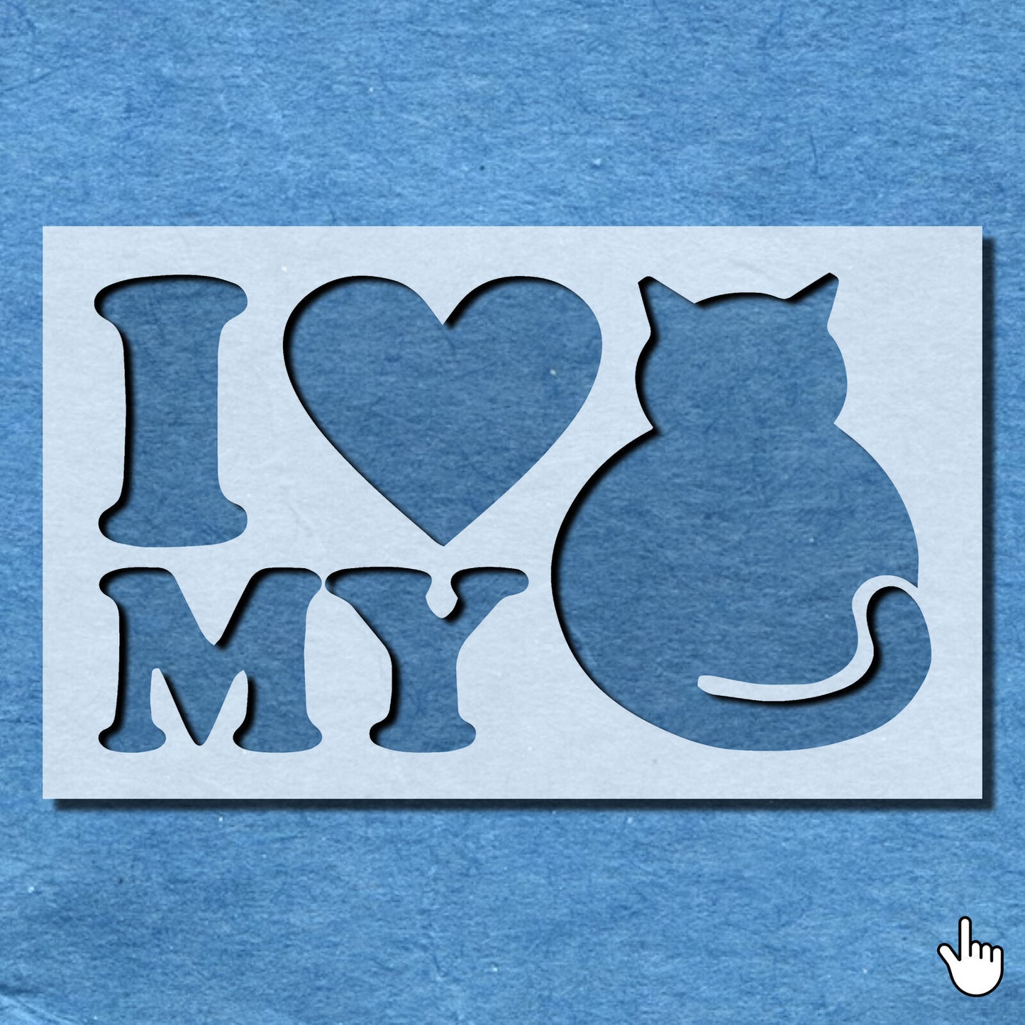 STENCIL I LOVE MY CAT KITANIMAL MYLAR  PAINTING WALL ART CRAFTS   AIRBRUSH