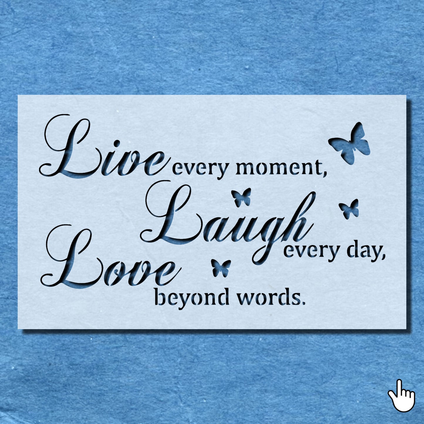 STENCIL LIVE EVERY MOMENT VINTAGE SHABBY CHIC MYLAR WALL ART CRAFT AIRBRUSH