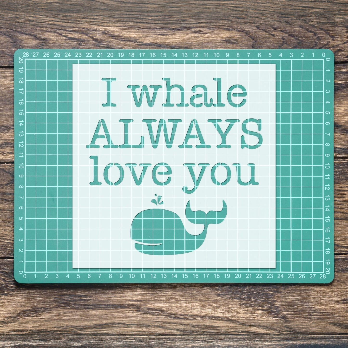 STENCIL I WHALE ALWAYS LOVE YOU QUOTE MYLAR PAINTING WALL ART CRAFTS  AIRBRUSH